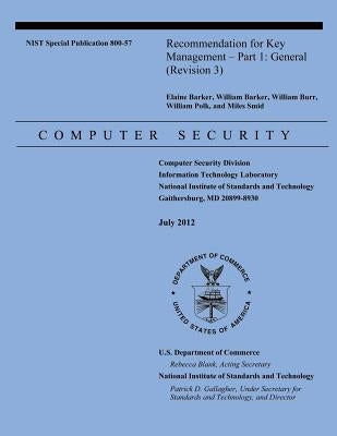 Recommendation for Key Management - Part 1 General (Revision 3) by Barker, William