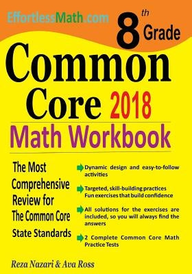 8th Grade Common Core Math Workbook: The Most Comprehensive Review for The Common Core State Standards by Ross, Ava