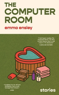 The Computer Room by Ensley, Emma