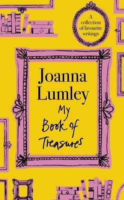 My Book of Treasures by Lumley, Joanna