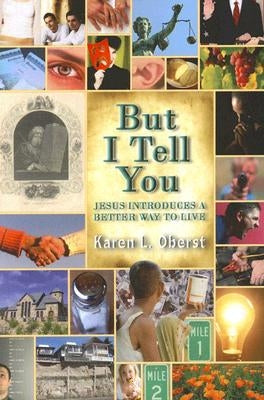 But I Tell You by Oberst, Karen L.