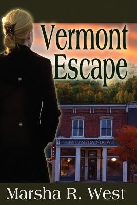 Vermont Escape by West, Marsha R.