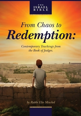 From Chaos to Redemption by Mischel, Elie