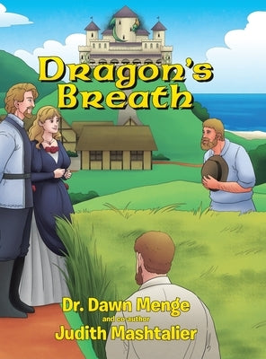 Dragon's Breath by Dr Dawn Menge