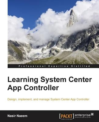 Learning System Center App Controller by Naeem, Nasir