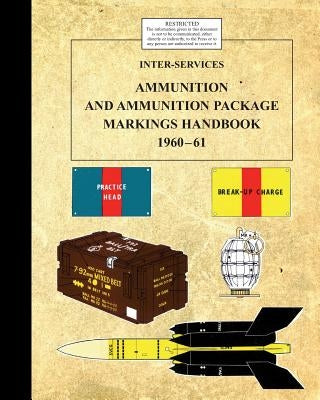 Inter-Service Ammunition & Ammunition Package Markings 1960-61 by War Office-Admiralty-Air Ministry