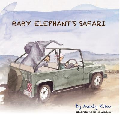 Baby Elephant's Safari by Kiko, Aunty