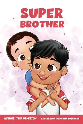 Super Brother by Ormiston, Tina