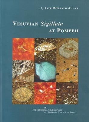 Vesuvian Sigillata at Pompeii by McKenzie-Clark, Jaye