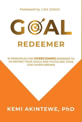 Goal Redeemer by Akintewe, Kemi