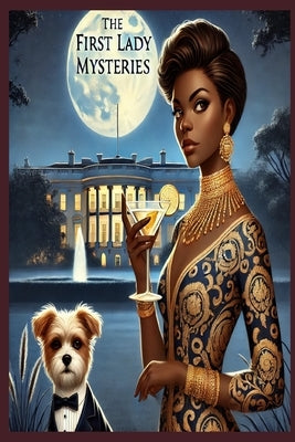 The First Lady Mysteries: A Catherine Devereux Series by Green -. Wilson, Lito