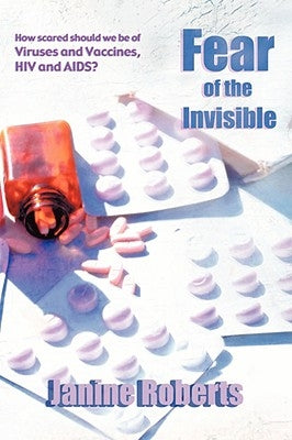 Fear of the Invisible by Roberts, Janine