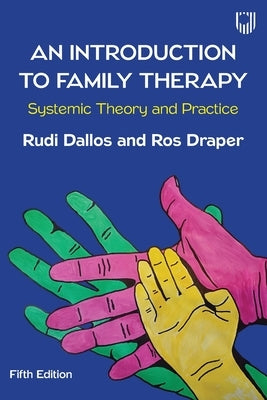 An Introduction to Family Therapy 5e by Dallos, Rudi