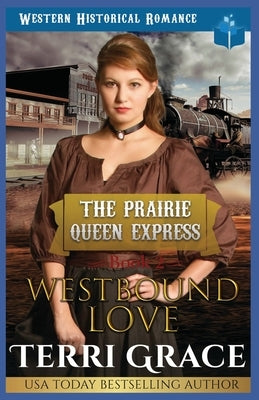 Westbound Love by Grace, Terri
