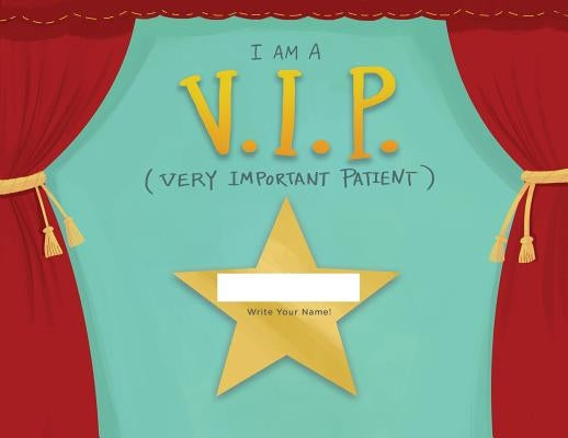 I Am A Very Important Patient by Doty, Hannah