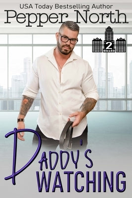 Daddy's Watching by North, Pepper