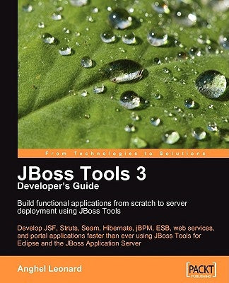 JBoss Tools 3 Developers Guide by Leonard, Anghel
