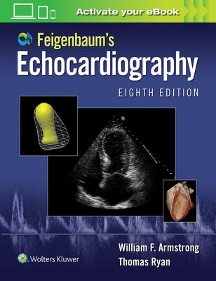 Feigenbaum's Echocardiography by Armstrong, William F.