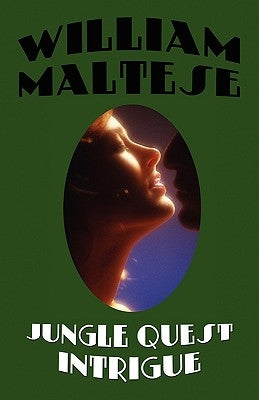 Jungle Quest Intrigue by Maltese, William