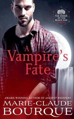 A Vampire's Fate by Bourque, Marie-Claude