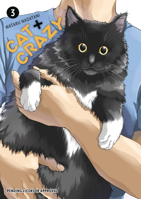 Cat + Crazy Volume 3 by Nadatani, Wataru