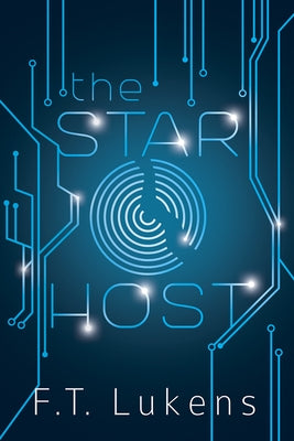 The Star Host: Volume 1 by Lukens, F. T.