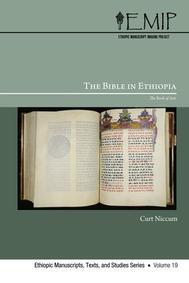 The Bible in Ethiopia: The Book of Acts by Niccum, Curt