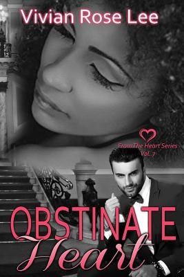 Obstinate Heart by Lee, Vivian Rose