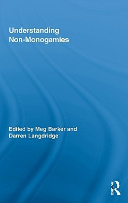 Understanding Non-Monogamies by Barker, Meg