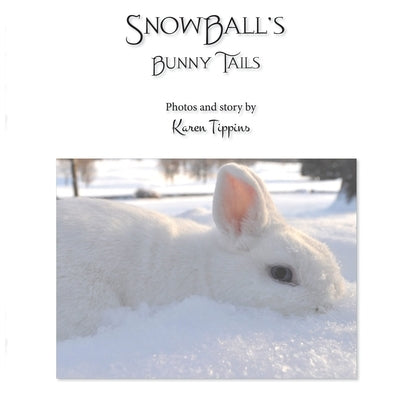 Snow Ball's Bunny Tails by Tippins, Karen