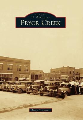 Pryor Creek by Lamar, Terry D.