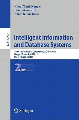 Intelligent Information and Database Systems: Third International Conference, Aciids 2011, Daegu, Korea, April 20-22, 2011, Proceedings, Part II by Nguyen, Ngoc Thanh