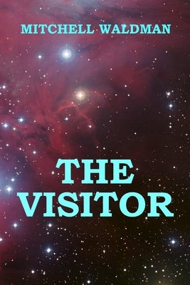 The Visitor by Waldman, Mitchell