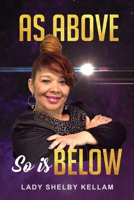 As Above So Is Below by Kellam, Shelby