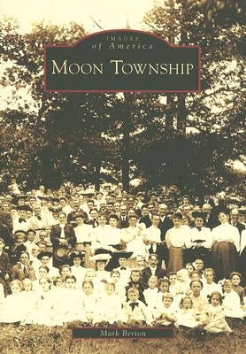 Moon Township by Berton, Mark
