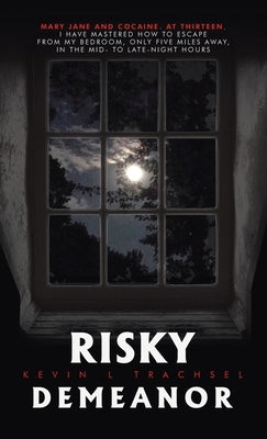 Risky Demeanor by Trachsel, Kevin L.