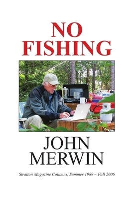 No Fishing by Merwin, John