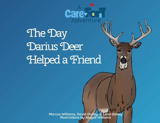 The Day Darius Deer Helped a Friend by Williams, Marcus
