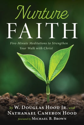 Nurture Faith by Hood, W. Douglas, Jr.