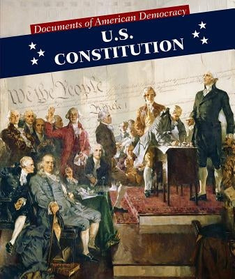 U.S. Constitution by Rajczak Nelson, Kristen