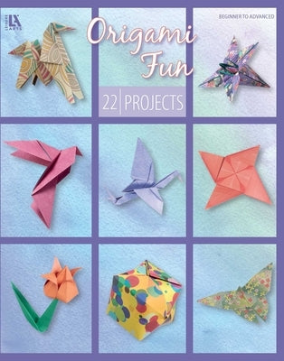 Origami Fun: 22 Projects by Leisure Arts