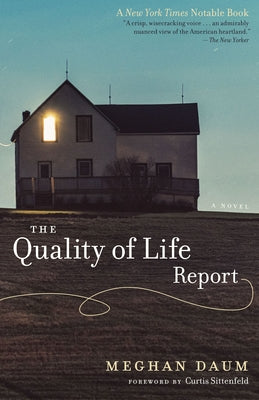 The Quality of Life Report by Daum, Meghan