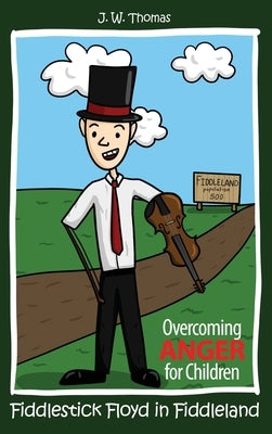 Fiddlestick Floyd in Fiddleland by Thomas, J. W.
