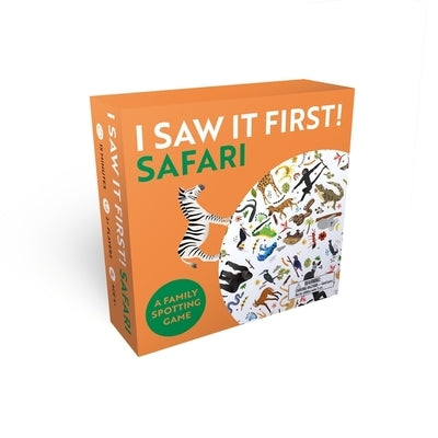 I Saw It First: Safari (Travel Edition): A Family Spotting Game by Selmes, Caroline