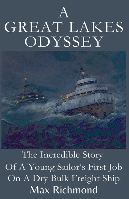 A Great Lakes Odyssey by Richmond, Max