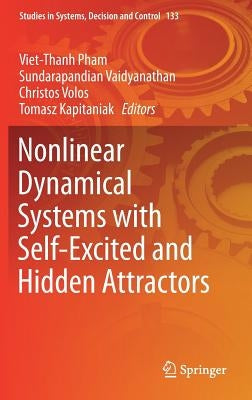 Nonlinear Dynamical Systems with Self-Excited and Hidden Attractors by Pham, Viet-Thanh