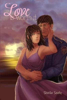 Love Is Worth It by Seely, Sheila