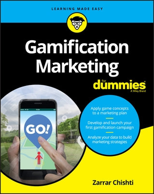 Gamification Marketing for Dummies by Chishti, Zarrar
