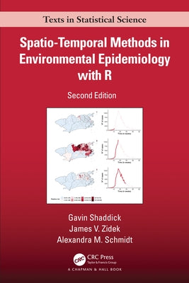 Spatio-Temporal Methods in Environmental Epidemiology with R by Shaddick, Gavin