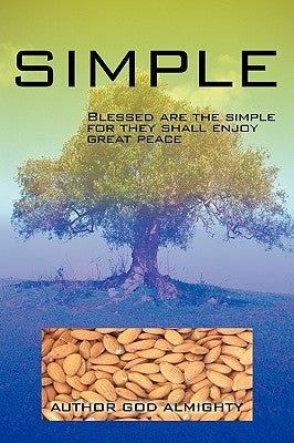 Simple by God Almighty, Almighty